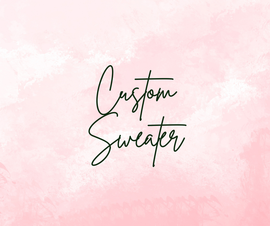 Custom Sweatshirt
