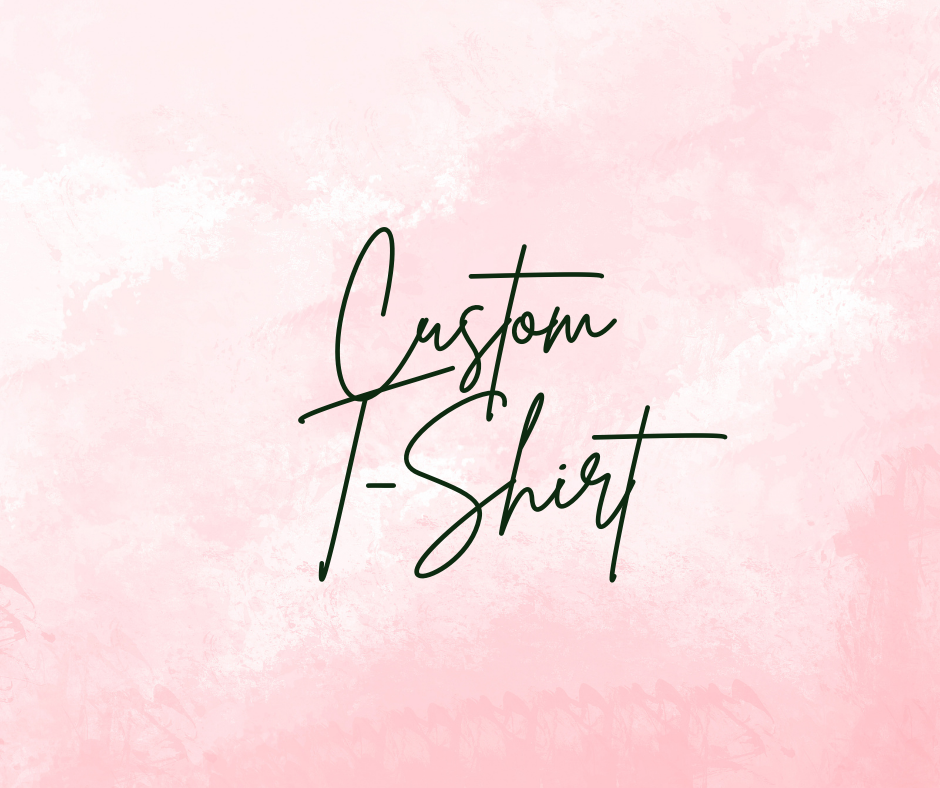 Custom Shirt