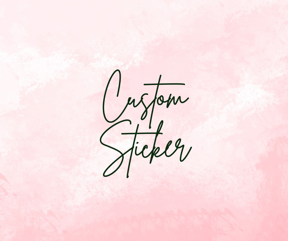 Custom Sticker