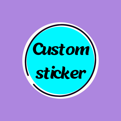 Custom Sticker